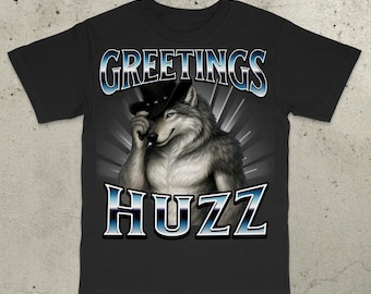 Salutations Huzz Meme Shirt, Cringe Alpha Wolf Shirt, Mèmes de loup-garou, T-shirt Gen Z, T-shirt Alpha Wolf, T-shirt mème viral, T-shirt mème offensif