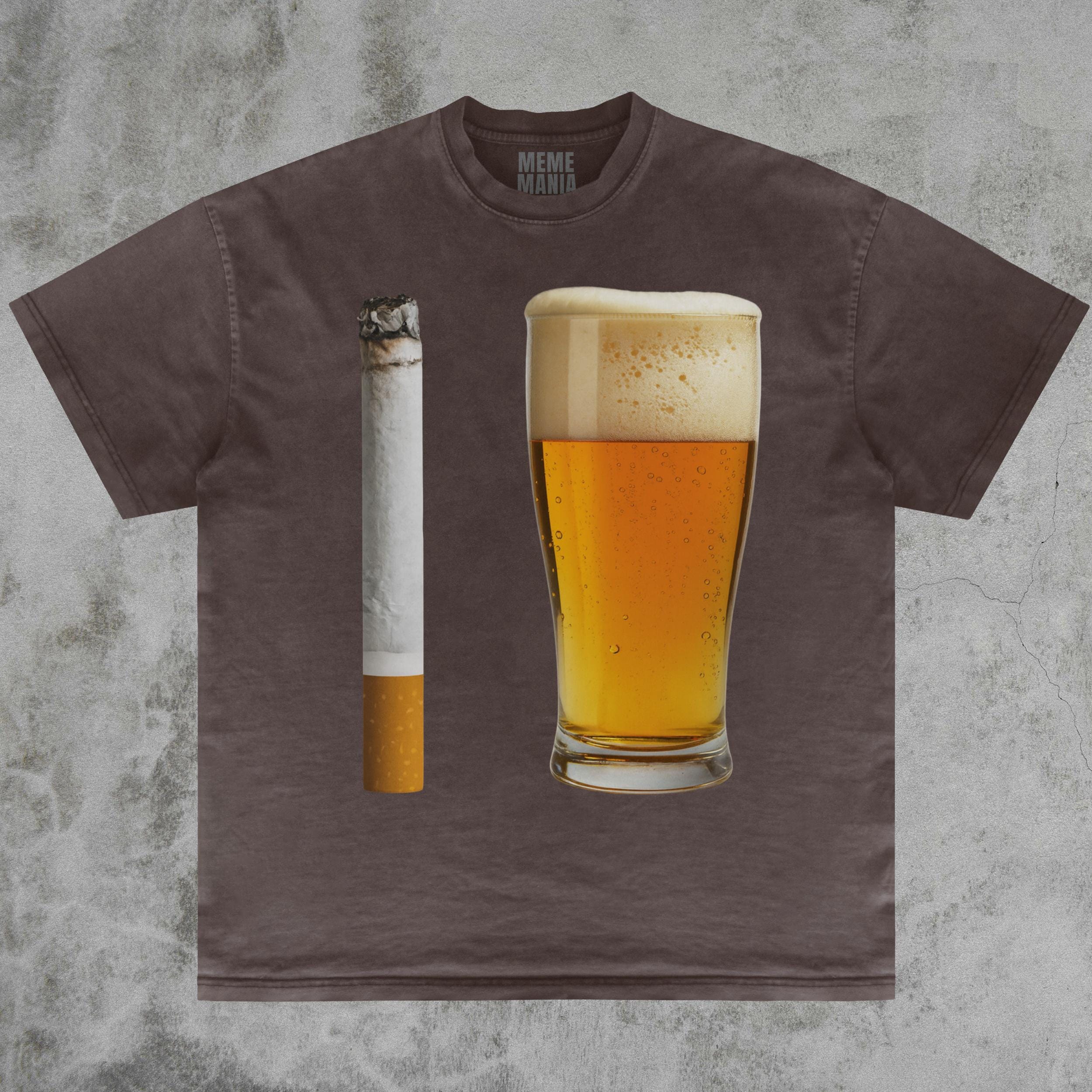 beer and cigarettes meme Cigarette T Shirt S Black One after another after