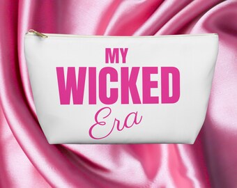 Accessory Pouch, 'My Wicked Era', Fun Makeup Bag, Cosmetic Organizer, Gift for Her, Travel Essentials, Fashion Statement, My Era