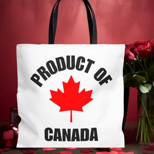 Product of Canada Tote Bag, Eco-Friendly Shopping Tote, Canadian Pride Bag, Gift for Travelers, Canada Day Accessory, Reusable Grocery Tote.