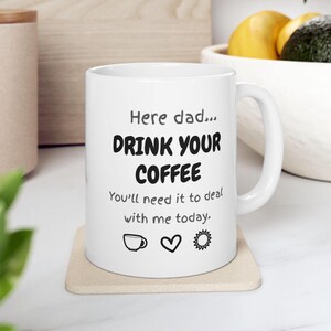 Fathers Day Gift Coffee Mug for Dad, Funny Gift for Fathers Day from Son Daughter, Funny Fathers Day Gift Coffee Tea Novelty Mug (11oz)