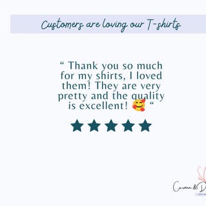 May include: A customer review graphic featuring the text Customers are loving our T-shirts, followed by a five-star rating and a testimonial: Thank you so much for my shirts, I loved them! They are very pretty and the quality is excellent! with a smiling emoji, and the Carmen & Dante logo with a butterfly icon.