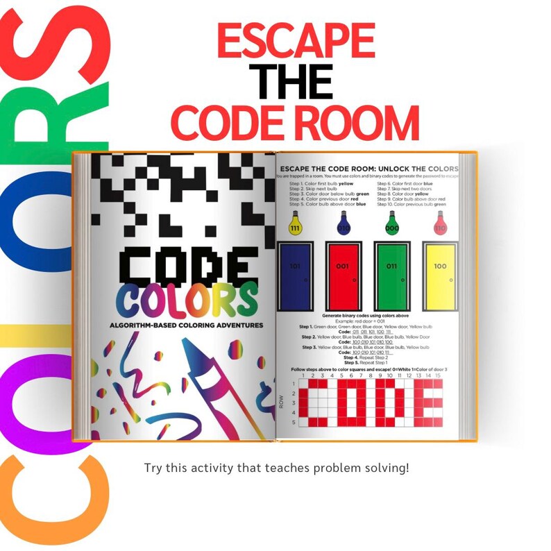 May include: A book titled "Code Colors: Algorithm-Based Coloring Adventures" with a colorful cover featuring a crayon and a grid. The book includes instructions for a code-breaking game with colored light bulbs and doors. The game involves using binary code to unlock the colors and escape the code room.