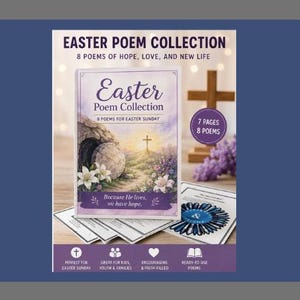 May include: An image of the "Easter Poem Collection" book, containing 8 poems about hope, love, and new life. The cover shows an illustration of an empty tomb, a cross, and flowers. Additional pages and a cross are also visible.