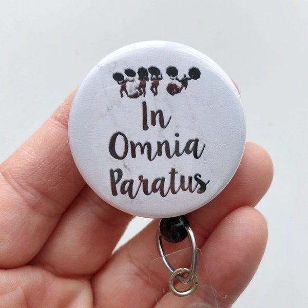 In Omnia Paratus, Badge holder, Gilmore Girls Gift, name badge, Nurse Badge Reel, Mylar Badge Reel, Retractable Badge, Badge Clip, Mandag433