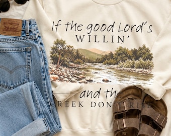 Good Lord Willin Creek Don’t Rise Digitale Download PNG