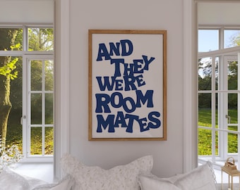 And They Were Roommates Printable Wall Art – Viral Vine Quote Poster – Funny Digital Download for Dorm or College Room Decor