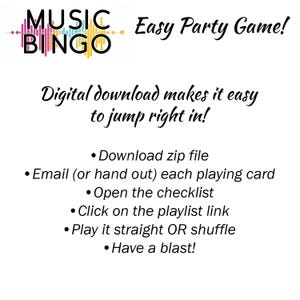 Op de afbeelding: Een kleurrijke afbeelding met de tekst "MUSIC BINGO" en de woorden "Easy Party Game!"  De tekst eronder luidt "Digital download makes it easy to jump right in!"  Een lijst met instructies volgt: "Download zip file", "Email (or hand out) each playing card", "Open the checklist", "Click on the playlist link", "Play it straight OR shuffle", "Have a blast!"