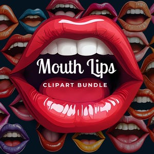 May include: A collection of red, pink and purple lips with various expressions. The lips are arranged in a circle around a larger red lip with the text "Mouth Lips CLIPART BUNDLE".
