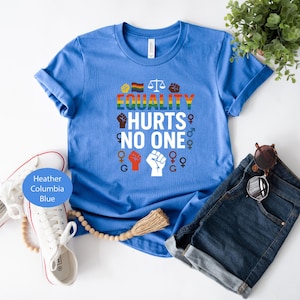Equality Hurts No One Shirt - Black Lives Matter Pride Tee, LGBT Social Justice T-Shirt, Equal Rights,Anti Racism,Gay Pride Human Rights Top