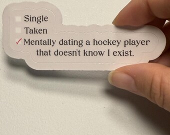Mentally dating a hockey player that doesn’t know I exist - sticker