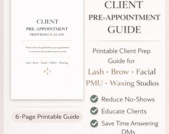 Client Pre Appointment Preparation Guide Printable | Beauty Studio Client Prep Checklist | Lash Brow Facial PMU Waxing | 6 Page PDF