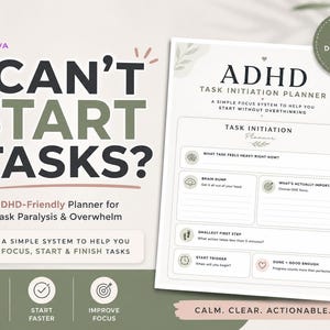 May include: An ADHD Task Initiation Planner with the text "Can't Start Tasks?" and "ADHD-Friendly Planner for Task Paralysis & Overwhelm." The planner includes sections for brainstorming, setting goals, and tracking progress. The design is minimalist with a calming colour palette.