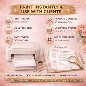 May include: A printer is shown with printed documents labeled "Lash Consent Form." The image includes text: "Print Instantly & Use With Clients," "US Letter Size 8.5" x 11"," and "Easy Digital Download." Other items include a magnifying glass and a cup of coffee.