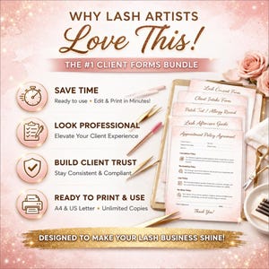 May include: A promotional image for lash artists featuring a client forms bundle. The image includes text that reads "Why Lash Artists Love This!" and "The #1 Client Forms Bundle." The image also includes lash tools and forms.