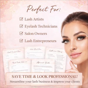 May include: Image features a woman with long eyelashes, alongside forms labeled "Lash Consent Form," "Lash Visit Form," and others. Text reads "Perfect For: Lash Artists, Eyelash Technicians, Salon Owners, Lash Entrepreneurs." The banner says "SAVE TIME & LOOK PROFESSIONAL!"