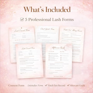 May include: A collection of five professional lash forms, including a Lash Consent Form, Chest Sheet Form, and Aftercare Guide. The forms are printed on pink paper with a soft, watercolor-like background. Text includes "What's Included" and "5 Professional Lash Forms."