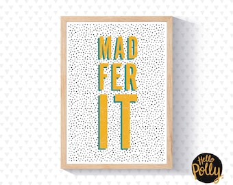 Mad Fer It Print - Manchester Print, Manchester Slang, Manchester Phrase, Manchester Lingo, Wall Art, Bright, Home Decor, Typography
