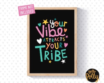 Your Vibe Attracts Your Tribe Print - Wordy Print, Typography Print, Fun, Colourful, Wall Art, Home Decor, Typography