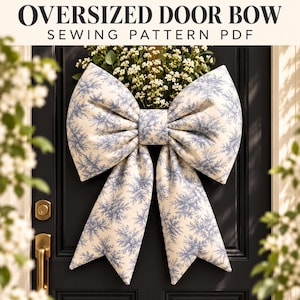 Quilted Door Bow Sewing Pattern PDF, Oversized Christmas Bow, Giant Fabric Bow Tutorial, Front Door Hanger, Beginner Friendly