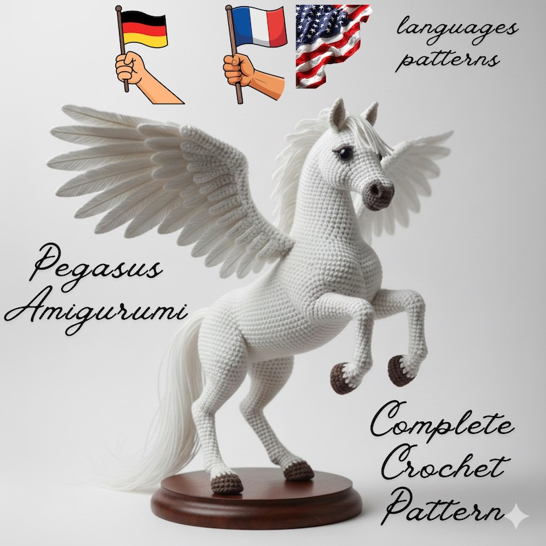 May include: A white crochet Pegasus amigurumi with large wings, standing on a wooden base. The text "Pegasus Amigurumi" and "Complete Crochet Pattern" are visible. The image also includes flags of Germany, France, and the United States.