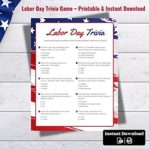 May include: A printable Labor Day trivia game with a red, white, and blue patriotic theme. The game includes multiple-choice questions about the holiday, with an "Instant Download" option for PDF and JPG formats.
