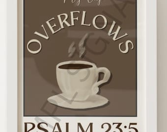 My Cup Overflows Print