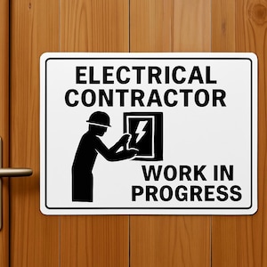 Electrical Contractor Sign: Work in Progress Safety Warning (Digital Download