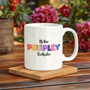 Caneca It&#39;s Too Peopley, Canecas engraçadas, Caneca de Natal, Presente de aniversário, Presentes para ela, Caneca de café, Presente de caneca de café personalizada para mulheres, Caneca de presente para ela