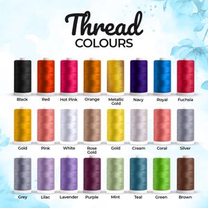 Different thread colours such as black, red, hot pink, orange, mettalic gold, navy, royal blue, fuschia pink, gold, pink, white, rosegold, gold, cream, coral, silver, grey, lilac, lavender, purple, mint, teal, green, brown embroidery Madeira thread