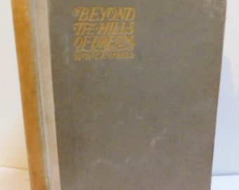 1899 Beyond the Hills of Dream Antique Victorian Poetry Book Poems W.E. Campbell