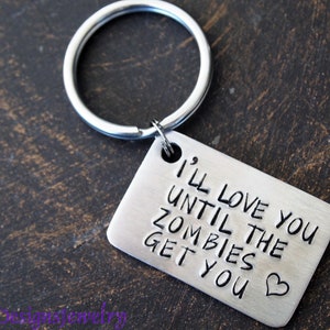 I'll Love You Until the Zombies Get You Key Chain, Zombies Key Chain image 5