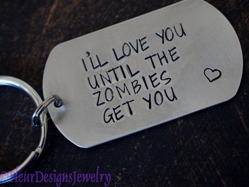 I'll Love You Until the Zombies Get You Dog Tag Key Chain, Zombies Dog Tag Key Chain image 2