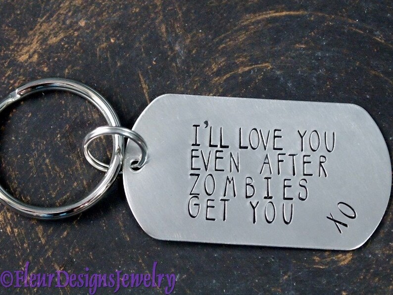 I'll Love You Until the Zombies Get You Dog Tag Key Chain, Zombies Dog Tag Key Chain image 5