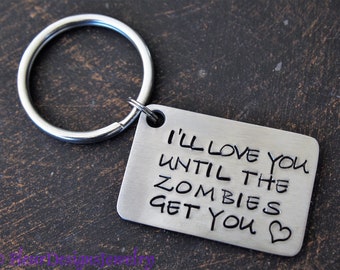 Hand Stamped Stainless Steel Zombie Love Keychain
