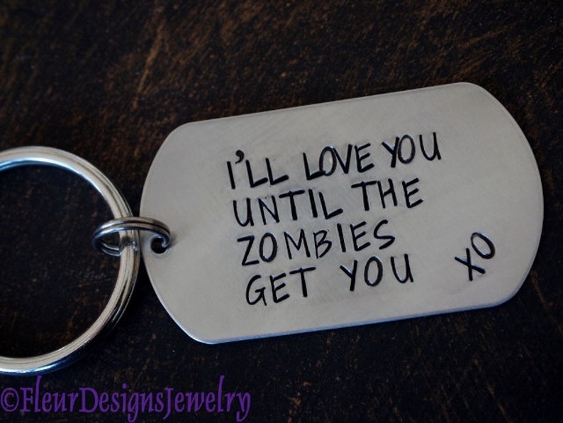 I'll Love You Until the Zombies Get You Dog Tag Key Chain, Zombies Dog Tag Key Chain image 1