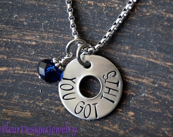 YOU GOT THIS- Hand Stamped Necklace, Encouragement Charm Necklace, Inspirational Jewelry