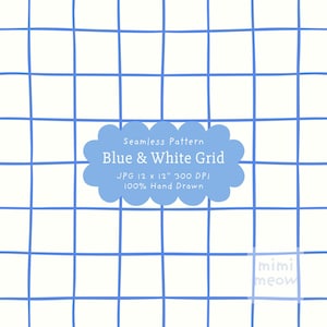 Puede incluir: Un patrón sin costuras con una cuadrícula azul dibujada a mano sobre un fondo blanco. Una etiqueta azul festoneada central muestra el texto: Seamless Pattern Blue & White Grid JPG 12 x 12" 300 DPI 100% Hand Drawn. Un pequeño logo dice mimi meow.