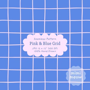 May include: A seamless pattern featuring a blue background with a hand-drawn pink grid. A central scalloped label displays the text: Seamless Pattern, Pink & Blue Grid, JPG 30.48 x 30.48 cm 300 DPI, 100% Hand Drawn. A smaller scalloped label reads mimi meow.