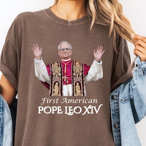 Pope Leo XIV Comfort Colors® Shirt, First American Pope T-Shirt, New Pope Shirt, Vatican Pope Leo XIV Catholic T-Shirt, Religious Shirt