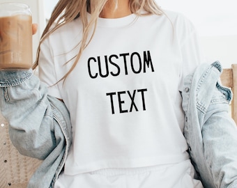 Custom Crop Top, Custom Text Cropped Top, Personalized Top, Next Level Crop Top, Group Shirt Concert Tee