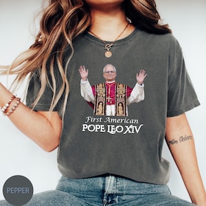 First American Pope Comfort Colors® T-Shirt, Religious Shirt, New Pope Shirt, Pope Leo XIV Shirt, Vatican Pope Leo XIV Catholic T-Shirt