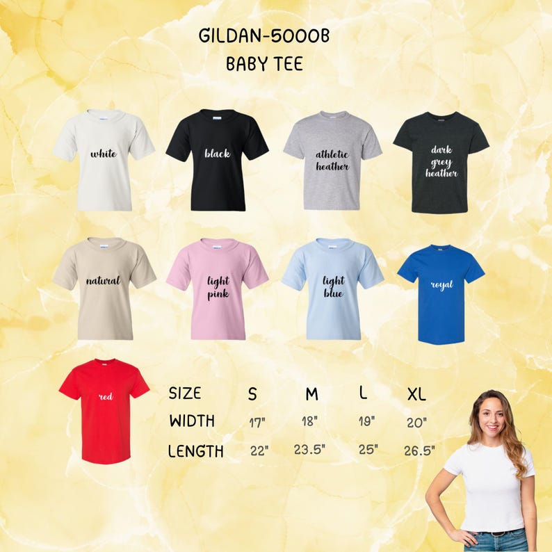 May include: A product display of Gildan 5000B baby tees in various colors, including white, black, athletic heather, dark grey heather, natural, light pink, light blue, royal, and red. Size chart shows width from 17" to 20" and length from 22" to 26.5".
