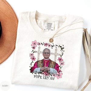 Comfort Colors® Pope Leo XIV T-Shirt, Religious Shirt, Social Justice, Pray For Pope Leo XIV Shirt, Vatican Pope Leo XIV Catholic T-Shirt