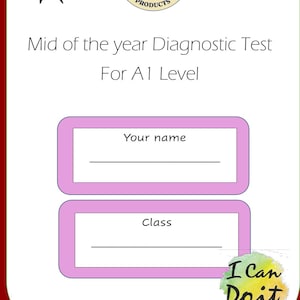 May include: A pink and white printable test paper with the text "Mid of the year Diagnostic Test For A1 Level". The paper has two blank lines for the student to write their name and class. The paper also has a yellow star with the word "YES!" and a logo with a graduation cap and the text "EFL PRODUCTS".
