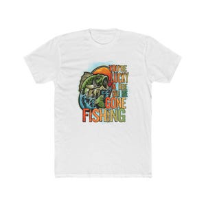 Gone Fishing Unisex Cotton Crew Tee - Perfect for Fishermen, Casual Wear, Outdoor Adventures, Father&#39;s Day Gift, Relaxation