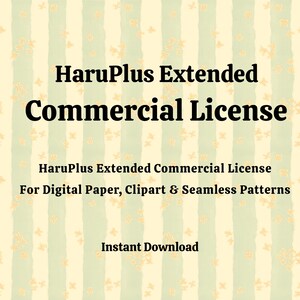 HaruPlus Extended Commercial License | For Digital Products & Patterns
