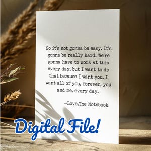 DIGITAL File Greeting Card | Movie Quote | The Notebook | Romantic Movie Quote | Romantic Quote | Valentine&#39;s Day Card | Anniversary Card |