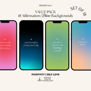 May include: Set of 18 phone backgrounds with positive affirmations. The backgrounds are gradient colors in pink, blue, green, and orange. The text on the backgrounds includes phrases like "Your best day starts with the mindset", "Your thoughts create your reality", "You are so capable stop doubting yourself", and "Protect your peace".