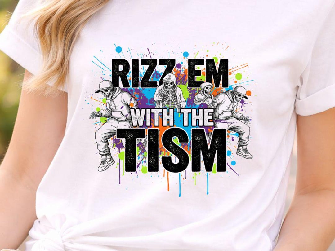 Tism Rizm Svg Neurospicey Autism SVG, Rizz'em With the Tism, Funny Autism ...